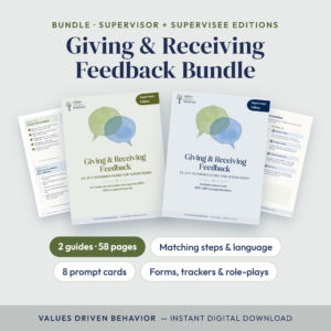 Giving & Receiving Feedback BUNDLE: Supervisor & Supervisee Editions