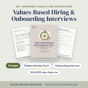Values-Based Hiring & Onboarding Interviews: An ACT-Informed Toolkit to Support Staff Retention