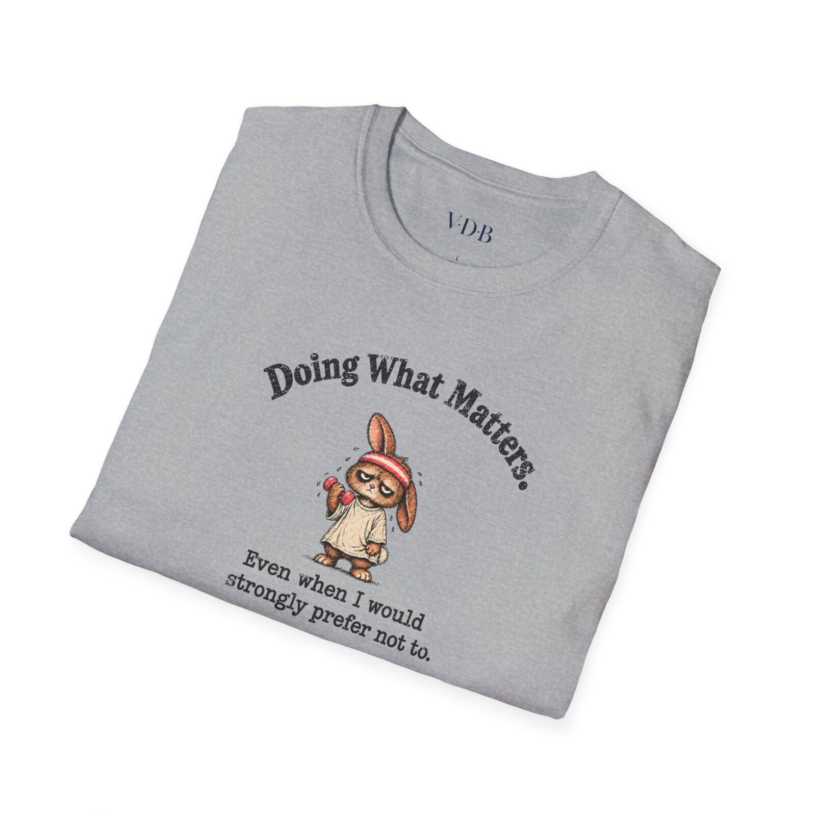 Funny Gym Bunny Shirt | Doing What Matters Workout Tee - Image 7