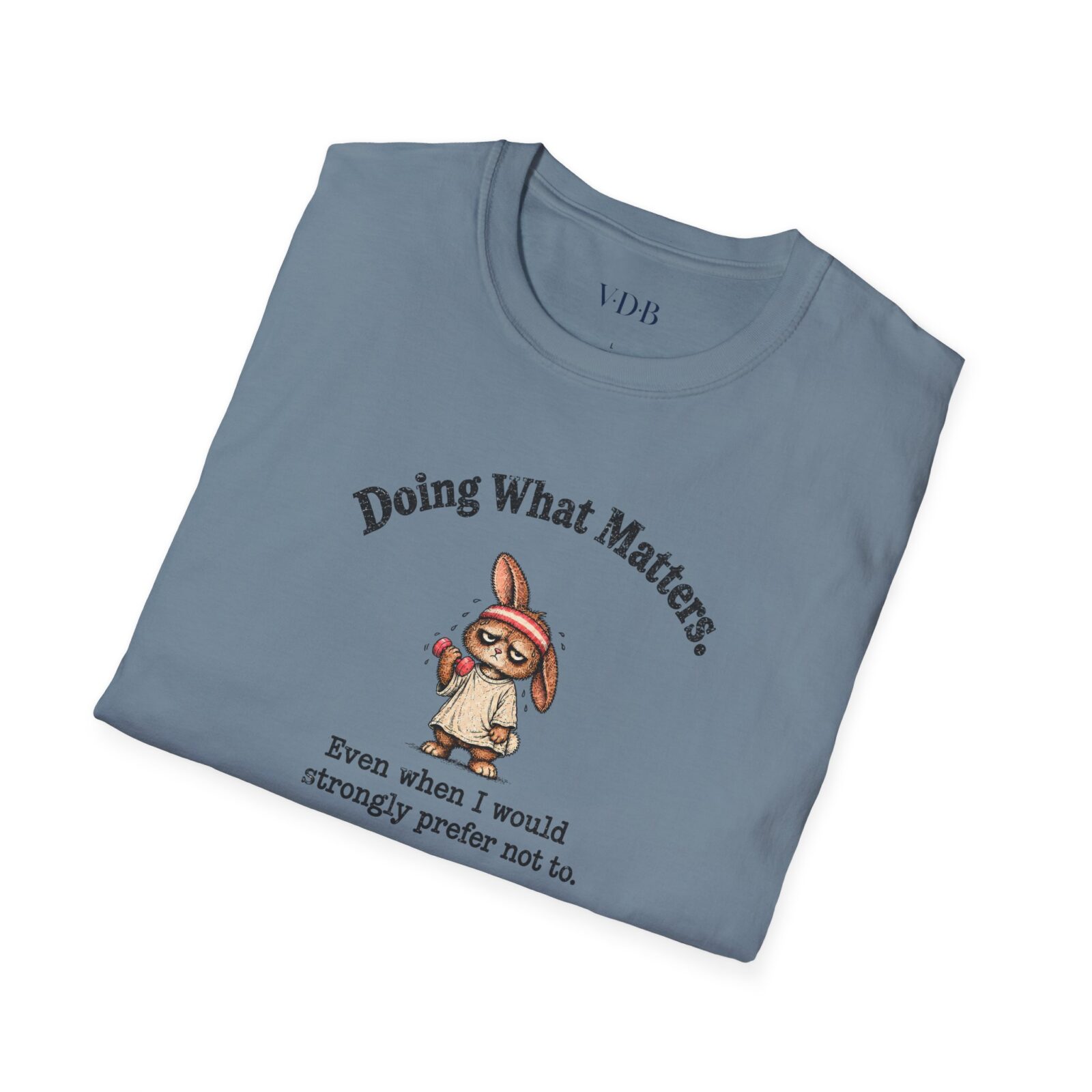 Funny Gym Bunny Shirt | Doing What Matters Workout Tee - Image 17